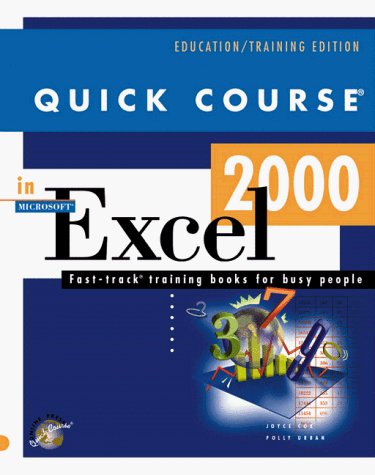 Quick Course in Microsoft Excel 2000 (Education Training Edition)