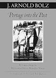 cover of Portage into the Past: By Canoe Along the Minnesota-Ontario Boundary Waters (The Fesler-Lampert Minnesota Heritage Book Series)