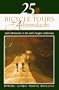 25 Bicycle Tours in the Adirondacks: Road Adventures in the East's Largest Wilderness