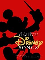 New Illustrated Treasury of Disney Songs: Complete Sheet Music for Over 60 Popular Tunes