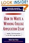 How to Write a Winning College Application Essay, Revised 3rd Edition