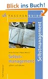 Selbstmanagement. Effektiv und effizient.(STS-Taschenguide)