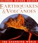 Earthquakes & Volcanoes (Changing World)