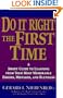Doing It Right the First Time: A Short Guide to Learning From Your Most Memorable Errors, Mistakes, and Blunders