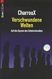 Produkt-Bild: Verschwundene Welten. Auf den Spuren des Geheimnisvollen.