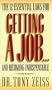The 12 Essential Laws for Getting a Job...and Becoming Indispensable