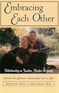 Embracing Each Other: Relationship As Teacher, Healer & Guide