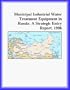 Municipal Industrial Water Treatment Equipment in Russia: A Strategic Entry Report, 1996 (Strategic Planning Series)