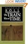 The Train Was on Time (European Classics)