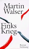 Finks Krieg: Roman - Martin Walser