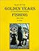 Tales Of The Golden Years Of California Ocean Fishing 1900-1950