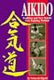 Aikido: Tradition and New Tomiki Free Fighting Method