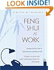 Feng Shui at Work : Arranging Your Work Space to Achieve Peak Performance and Maximum Profit