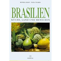 Brasilien. K�che, Land und Menschen