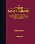 Child Maltreatment: A Comprehensive Photographic Reference Identifying Potential Child Abuse, 2nd Ed.