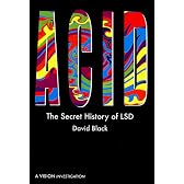 Acid: The Secret History of Lsd