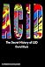 Book Acid: The Secret History of LSD