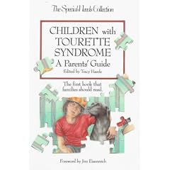 Children with Tourette Syndrome: A Parent's Guide (Special-Needs Collection)