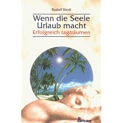 Wenn die Seele Urlaub macht