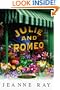 Julie and Romeo: A Novel