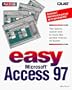 Easy Microsoft Access 97