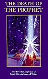 The Death of the Prophet: The Powerful Completion of Kahlil Gibran's Immortal Trilogy
