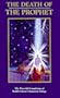 The Death of the Prophet: The Powerful Completion of Kahlil Gibran's Immortal Trilogy