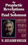 The Prophetic Revelations of Paul Solomon: Earthward Toward a Heavenly Light