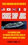 Cruise Ship Jobs : The Insiders Guide To Finding And Getting Jobs On Cruise Ships Around The World