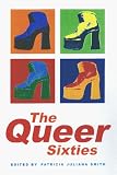 The Queer Sixties