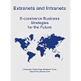 Extranets and Intranets: E-commerce Business Strategies for the... by Bohdan O. Szuprowicz
