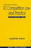 An Introductory Guide to Ec Competition Law and Practice Valentine Korah
