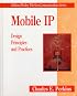 Mobil IP: Design Principles and Practices (Addison-Wesley Wireless Communications Series)