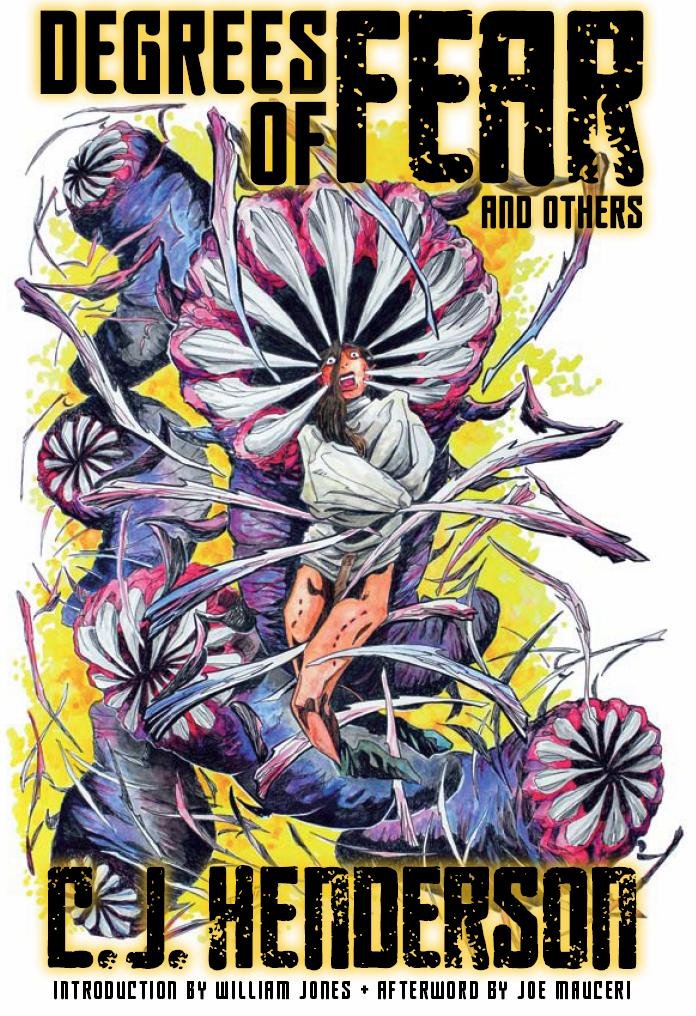 Degrees of Fear and Other: C.J. Henderson, Cover and interior art ... Degrees of Fear and Other: C.J. Henderson, Cover and interior art ...