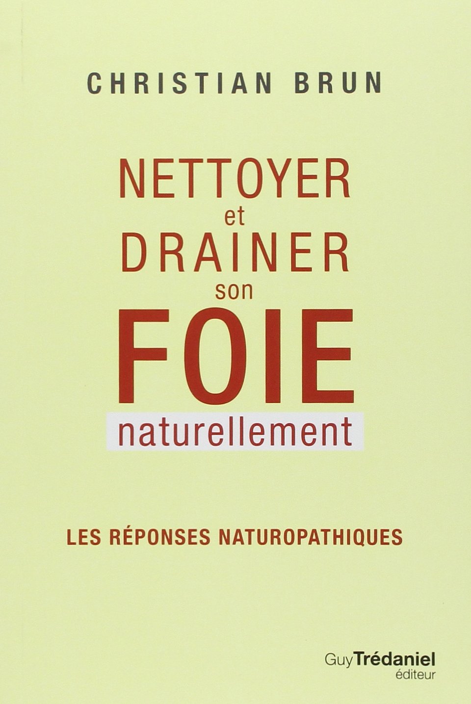comment nettoyer naturellement son foie