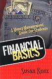 FINANCIAL BASICS: MONEY-MANAGEMENT GUIDE FOR STUDENTS