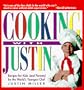 Cooking With Justin: Recipes for Kids (And Parents) by the World's Youngest Chef