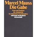 Die Gabe: Form und Funktion des Austauschs in archaischen Gesellschaften (suhrkamp taschenbuch wissenschaft)