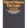 Die Gabe: Form und Funktion des Austauschs in archaischen Gesellschaften