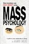 How Investors Can Make Money Using Mass Psychology: A Guide to Your Relationship With Money