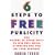 Six Steps To Free Publicity and Dozens Of Other Ways To Winfree Media Attention For You Or Your Business