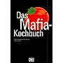 Das Mafia-Kochbuch: Italo-amerikanische K�che