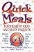 Quick Meals for Healthy Kids and Busy Parents: Wholesome Family Recipes in 30 Minutes or Less