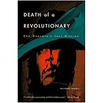 Death of a Revolutionary: Che Guevara's Last Mission, Revised Edition book cover