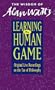 Learning the Human Game - Original Live Recordings on the Tao of Philosophy (The Wisdom of Alan Watts)