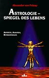 Produkt-Bild: Astrologie. Spiegel des Lebens. Aufs&auml;tze, Analysen, Betrachtungen