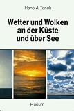 cover of Wetter und Wolken an der Küste und über See