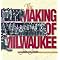 Milwaukee: Getting To Know "Brew City"