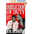 Dereliction of Duty: Johnson, McNamara, the Joint Chiefs of Staff, and the Lies That Led to Vietnam