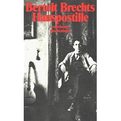 Bertolt Brechts Hauspostille: Mit Anleitungen, Gesangsnoten und einem Anhang (suhrkamp taschenbuch)